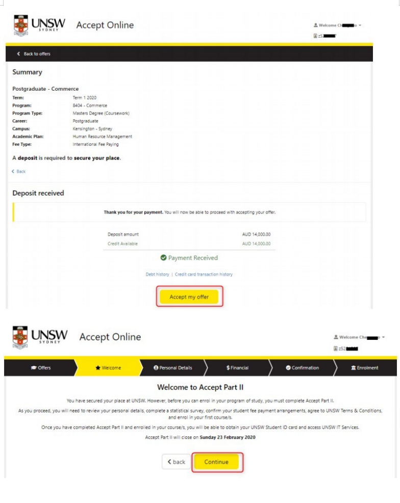 1. 学费押金支付完成,点击Accept my offer,·即完成Accept online part I,可继续Accept online 
part II
2. 点击Continue继续